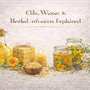 How Botanical Salves Are Made: Oils, Waxes & Herbal Infusions Explained